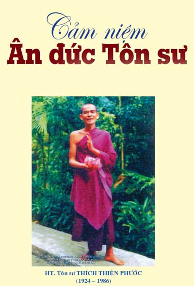 Cảm Niệm Ân Đức Tôn Sư - HT Thượng Thiện Hạ Phước